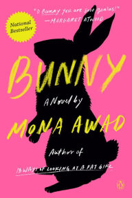 Bunny: A Novel