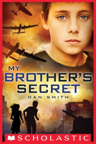 Title: My Brother's Secret, Author: Dan Smith