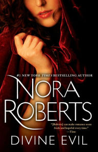 Title: Divine Evil: A Novel, Author: Nora Roberts