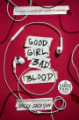 Good Girl, Bad Blood (A Good Girl's Guide to Murder #2)