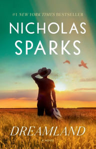 Title: Dreamland: A Novel, Author: Nicholas Sparks