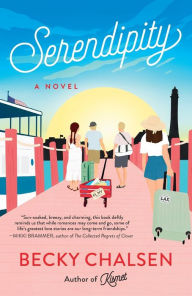 Title: Serendipity: A Novel, Author: Becky Chalsen