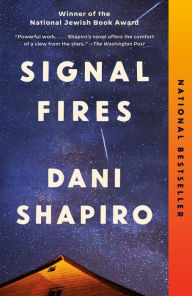 Title: Signal Fires, Author: Dani Shapiro