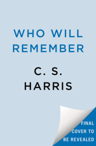 Title: Who Will Remember, Author: C. S. Harris