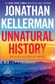 Title: Unnatural History (Alex Delaware Series #38), Author: Jonathan Kellerman