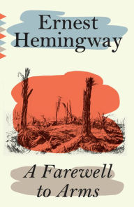 Title: A Farewell to Arms, Author: Ernest Hemingway