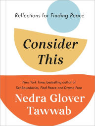 Title: Consider This: Reflections for Finding Peace, Author: Nedra Glover Tawwab