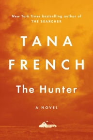 Title: The Hunter (Signed B&N Exclusive Book), Author: Tana French