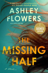 Title: The Missing Half: A Novel (Signed Book), Author: Ashley Flowers