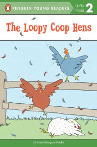 Title: The Loopy Coop Hens, Author: Janet Morgan Stoeke