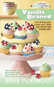 Title: Vanilla Beaned (Cupcake Bakery Mystery #8), Author: Jenn McKinlay