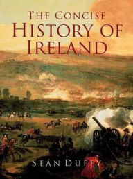 Title: The Concise History of Ireland, Author: Sean Duffy