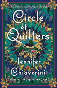 Title: Circle of Quilters (Elm Creek Quilts Series #9), Author: Jennifer Chiaverini