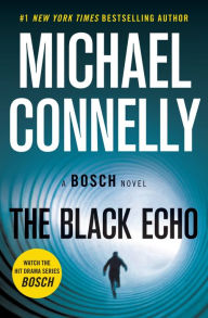 Title: The Black Echo (Harry Bosch Series #1), Author: Michael Connelly