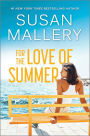 For the Love of Summer: A Novel