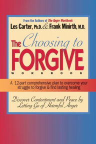Title: Choosing to Forgive Workbook, Author: Frank Minirth