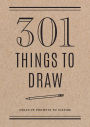 301 Things to Draw: Creative Prompts to Inspire Art