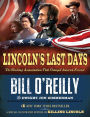 Lincoln's Last Days: The Shocking Assassination That Changed America Forever