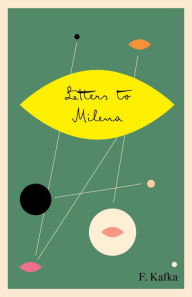 Title: Letters to Milena, Author: Franz Kafka