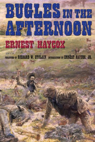 Title: Bugles in the Afternoon, Author: Ernest Haycox Sr