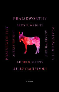 Title: Praiseworthy, Author: Alexis Wright