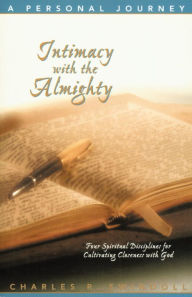Title: Intimacy with the Almighty, Author: Charles R. Swindoll