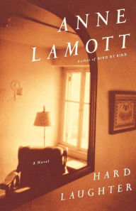 Title: Hard Laughter, Author: Anne Lamott