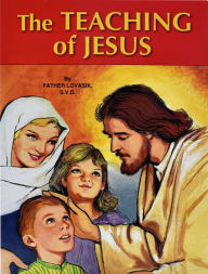 Title: The Teaching of Jesus, Author: Lawrence G. Lovasik S.V.D.