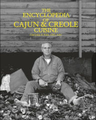 Title: The Encyclopedia of Cajun & Creole Cuisine, Author: John D. Folse