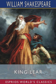 Title: King Lear (Esprios Classics), Author: William Shakespeare