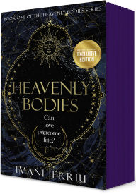 Title: Heavenly Bodies (B&N Exclusive Edition) (Heavenly Bodies Series #1), Author: Imani Erriu