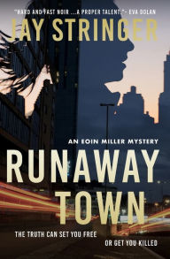 Title: Runaway Town: An Eoin Miller Mystery: A British Mystery Thriller, Author: Jay Stringer