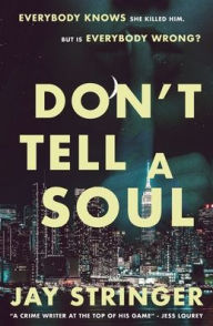 Title: Don't Tell A Soul: A Mystery Thriller, Author: Jay Stringer