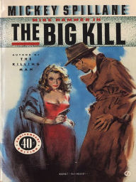 Title: The Big Kill (Mike Hammer Series #5), Author: Mickey Spillane