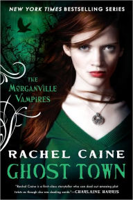 Title: Ghost Town (Morganville Vampires Series #9), Author: Rachel Caine