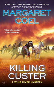 Title: Killing Custer (Wind River Reservation Series #17), Author: Margaret Coel