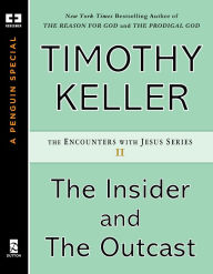 Title: The Insider and the Outcast, Author: Timothy Keller