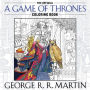 The Official A Game of Thrones Coloring Book: An Adult Coloring Book