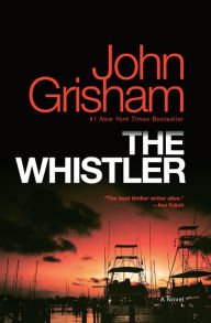 Title: The Whistler, Author: John Grisham