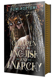 Title: Children of Anguish and Anarchy (Legacy of Orïsha Series #3), Author: Tomi Adeyemi