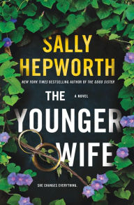 Title: The Younger Wife, Author: Sally Hepworth