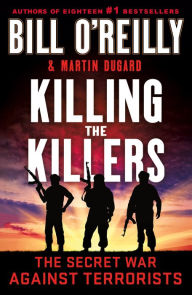 Killing the Killers: The Secret War Against Terrorists