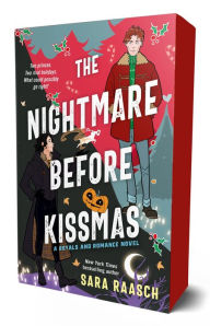 Title: The Nightmare Before Kissmas: A Royals and Romance Novel, Author: Sara Raasch