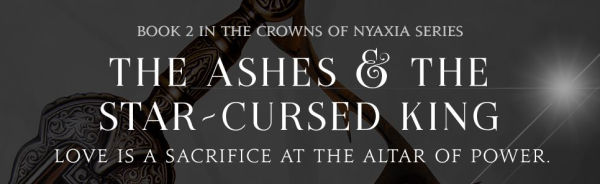 The Ashes and the Star-Cursed King (Signed Book): Book 2 of the Nightborn Duet
