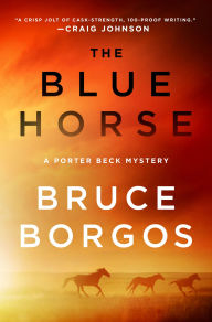 Title: The Blue Horse, Author: Bruce Borgos