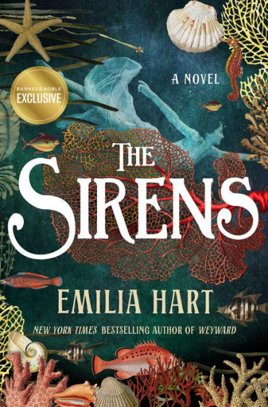 The Sirens: A Novel (B&N Exclusive Edition)