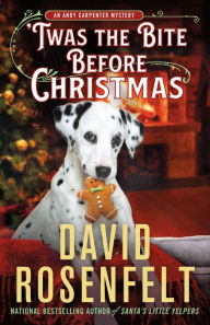 Title: 'Twas the Bite Before Christmas (Andy Carpenter Series #28), Author: David Rosenfelt