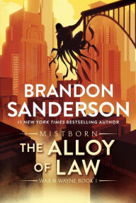 The Alloy of Law (Mistborn Series #4)