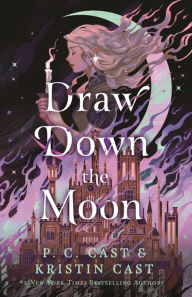 Title: Draw Down the Moon, Author: P. C. Cast