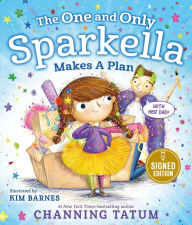 Title: The One and Only Sparkella Makes a Plan (Signed Book), Author: Channing Tatum